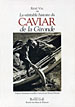 René Val ou la véritable histoire du caviar de la Gironde
