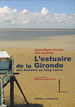 L'estuaire de la Gironde, une histoire au long cours