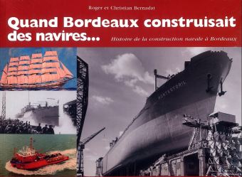Quand Bordeaux construisait des navires